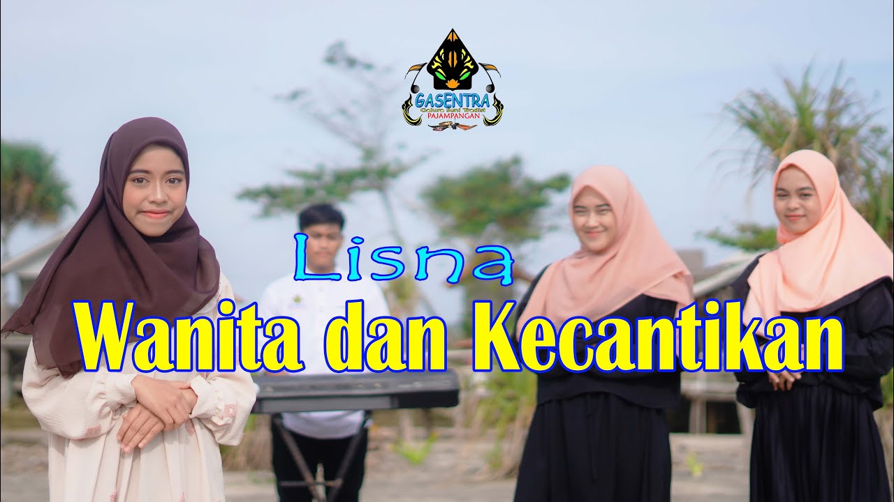 LISNA - WANITA DAN KECANTIKAN (Official Music Video Qasidah)