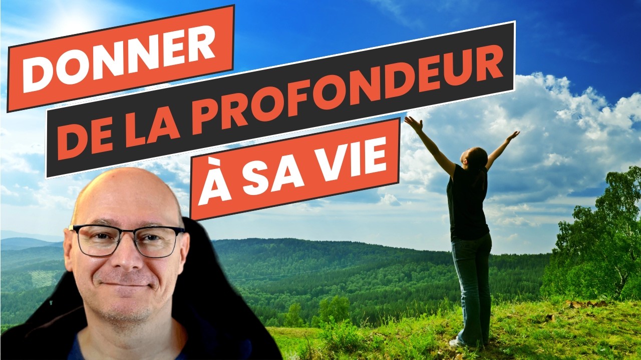 Comment donner de la profondeur &agrave; votre vie (avec les R&ocirc;les)