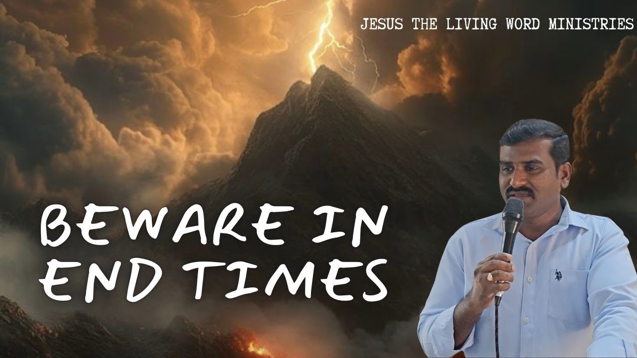 Beware in the END TIMES.
