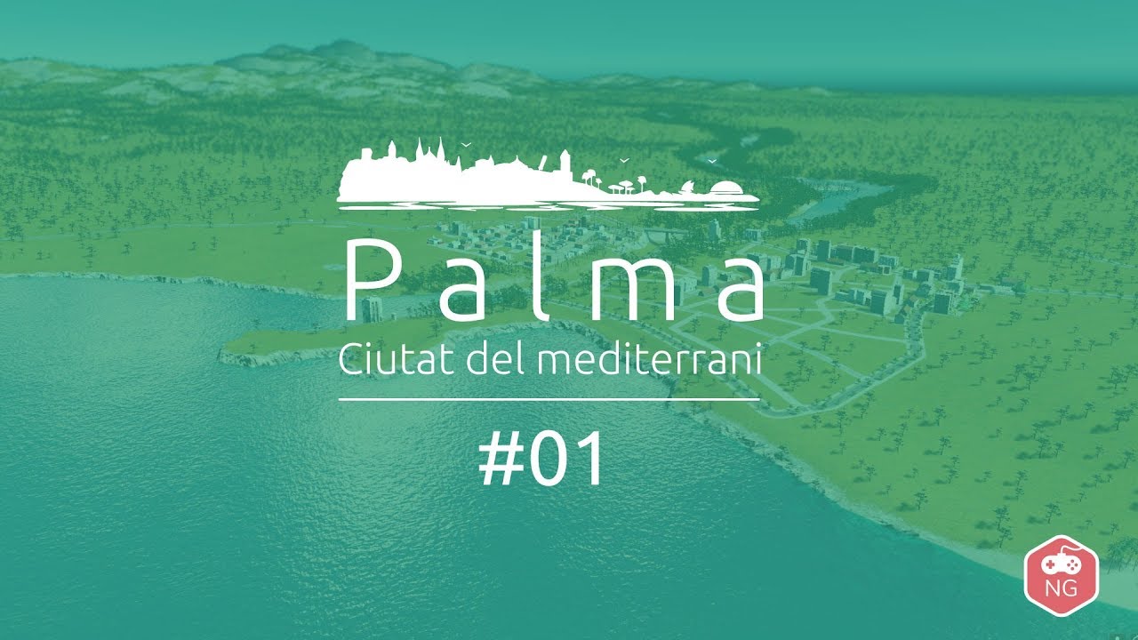 Cities Skylines: Palma &mdash; Ciudad real EP 01 &mdash; El primer barrio