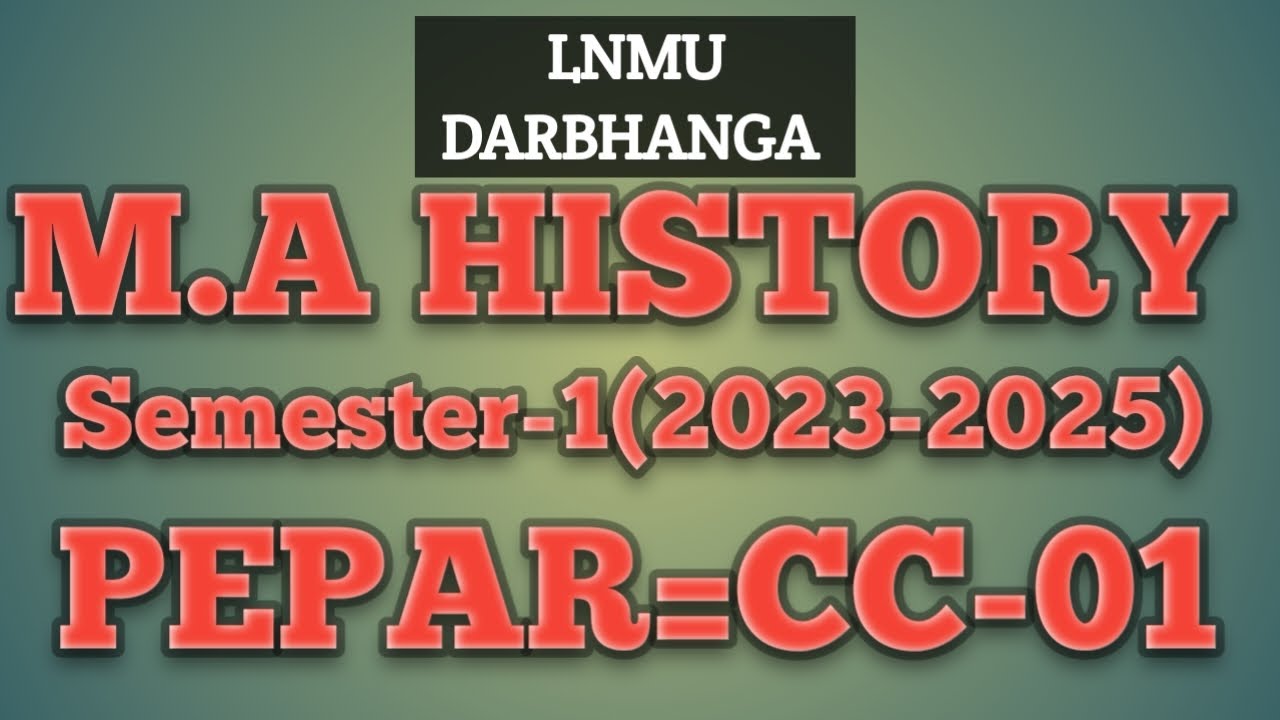 LNMU MA PG HISTORY Sem-1 (2023-2025) CC1