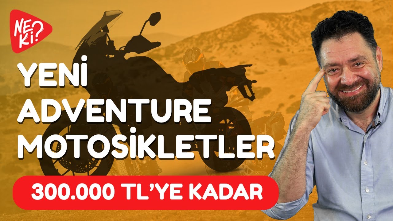 300.000 TL'ye Kadar Satın Alabileceğiniz Sıfır Adventure Motosiklet Modelleri
