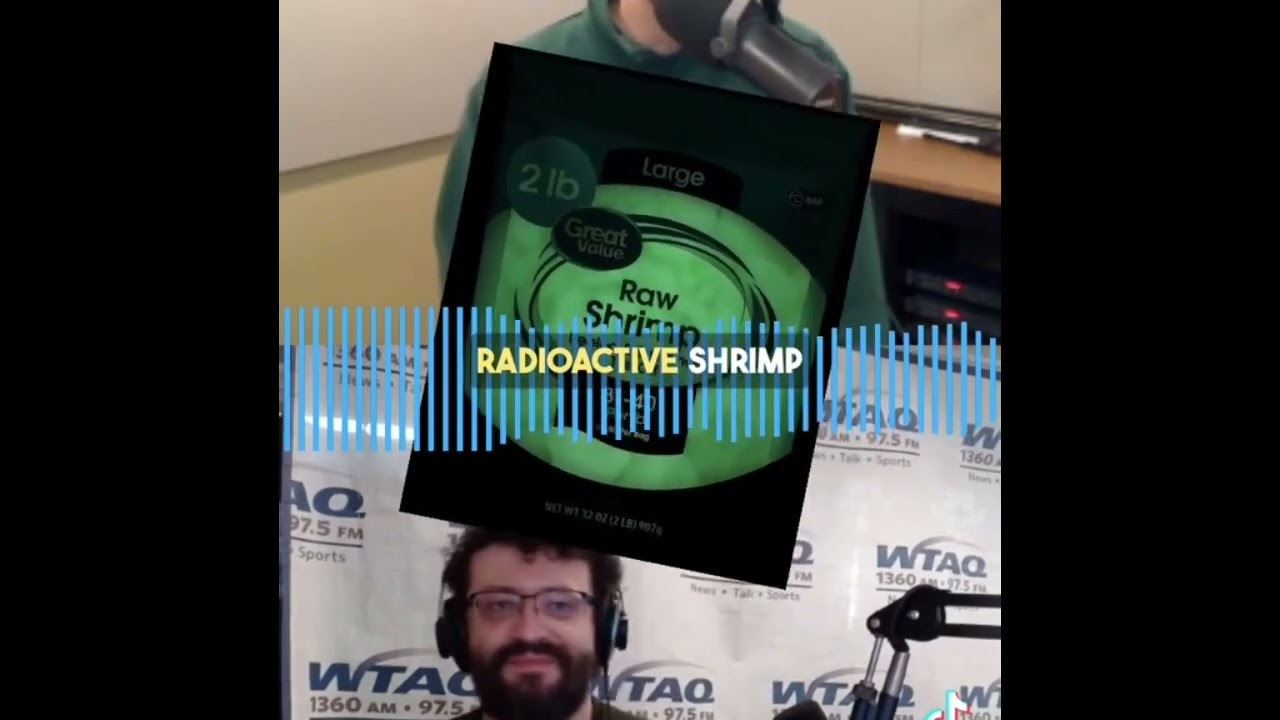 Radioactive Shrimp from Walmart song from The Morning Show W/ Matt & Rob