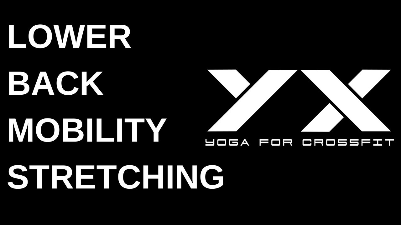 YOGA for CROSSFIT | LOWER BACK | MOBILITY STRETCHING