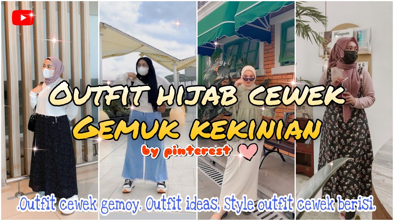OUTFIT HIJAB CEWEK GEMUK KEKINIAN||Outfit hangout cewek berisi|bypinterest2022
