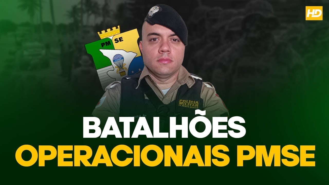 Batalhões Operacionais da PMSE: Funções e Estrutura| Prof. Amós| HD Cursos