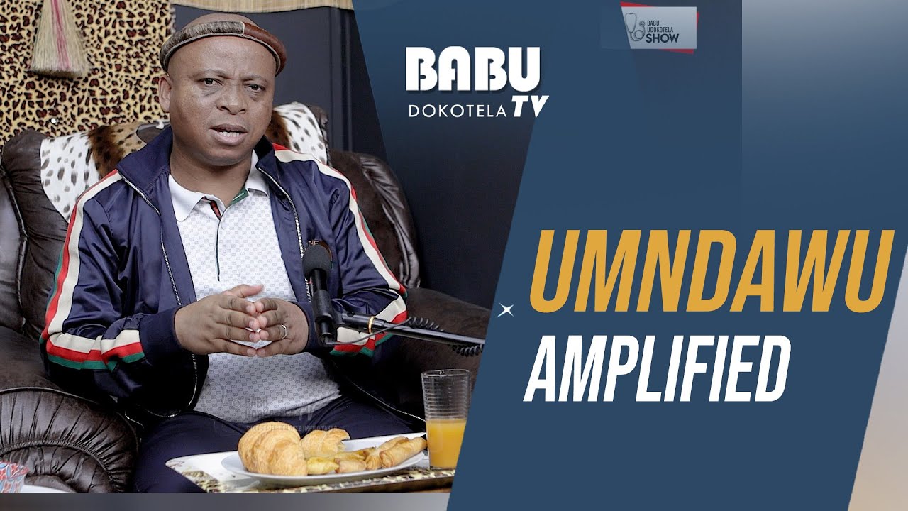 Babu Dokotela Tv | Umndawu AMPLIFIED