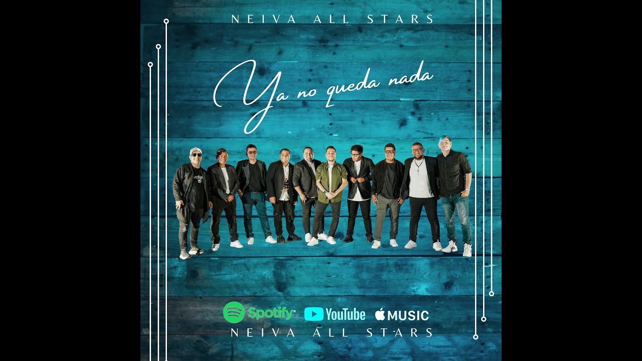 Ya no queda nada - Neiva All Stars