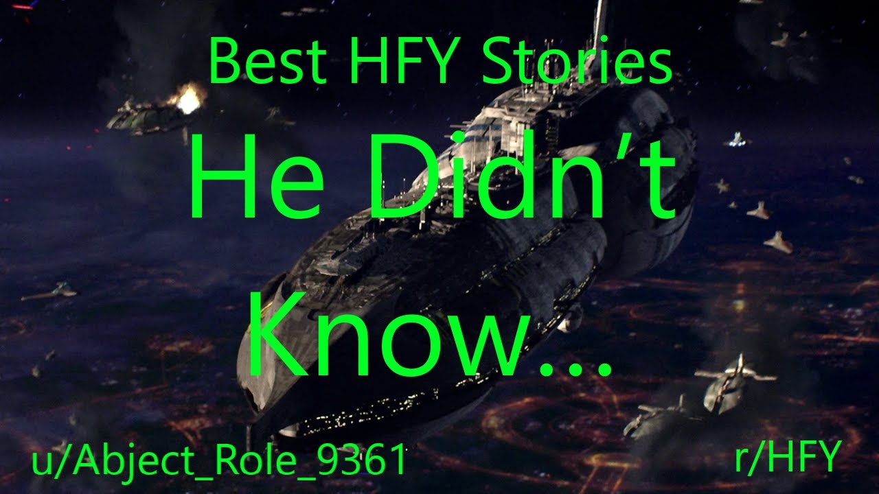 Best HFY Reddit Stories: He Didn’t Know…