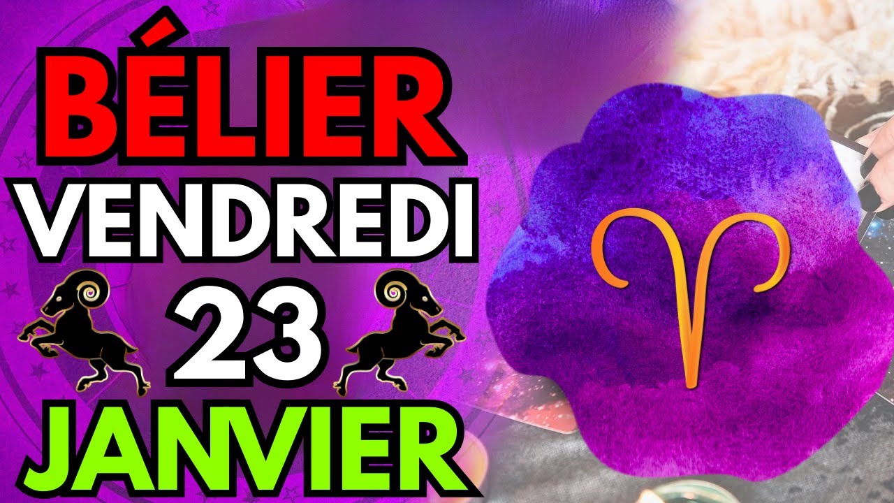 BÉLIER ♈ 😱 ÇA POURRAIT💪 CHANGER VOTRE VIE🏆 Horoscope du jour 23 JANVIER 2026🔮 #horoscope  #zodiaque