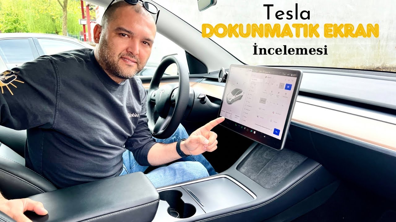 Tesla Dokunmatik Ekran İncelemesi