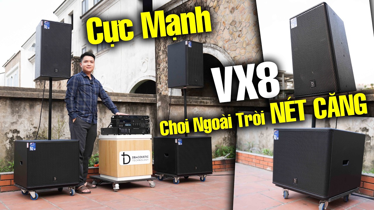 Dàn DB VX Seri 7X.Tr Chơi Nhạc Mạnh Cực Phê LH 0393551234