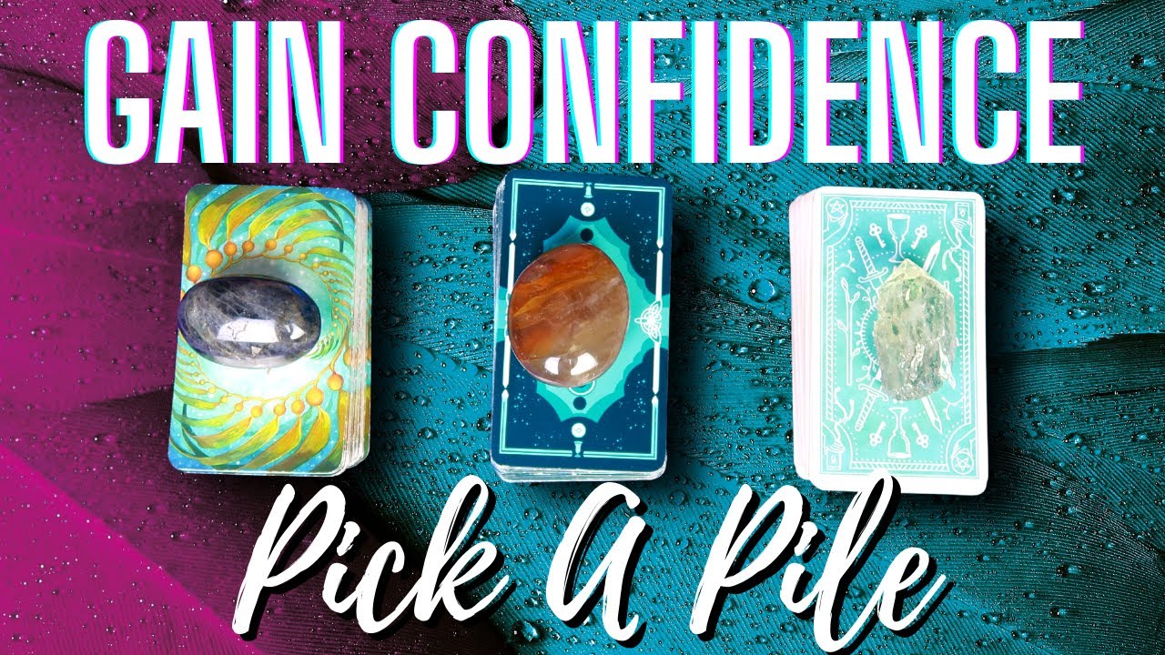 HOW TO GAIN CONFIDENCE 🔮PICK A CARD🔮👊🔥 | How to Gain Confidence Right Now Pick a Card👊🔥
