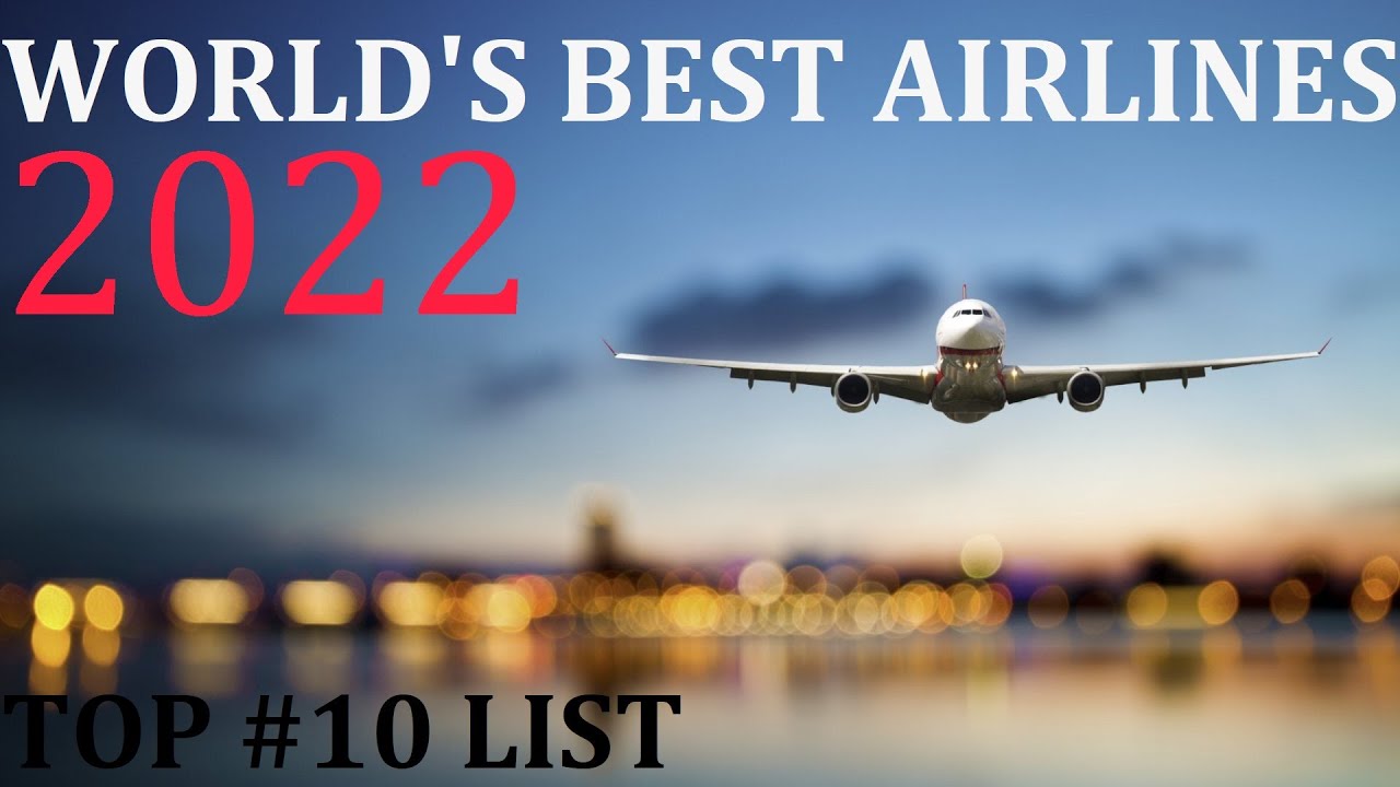 World's Best Airlines 2022 Top 10 ✈️