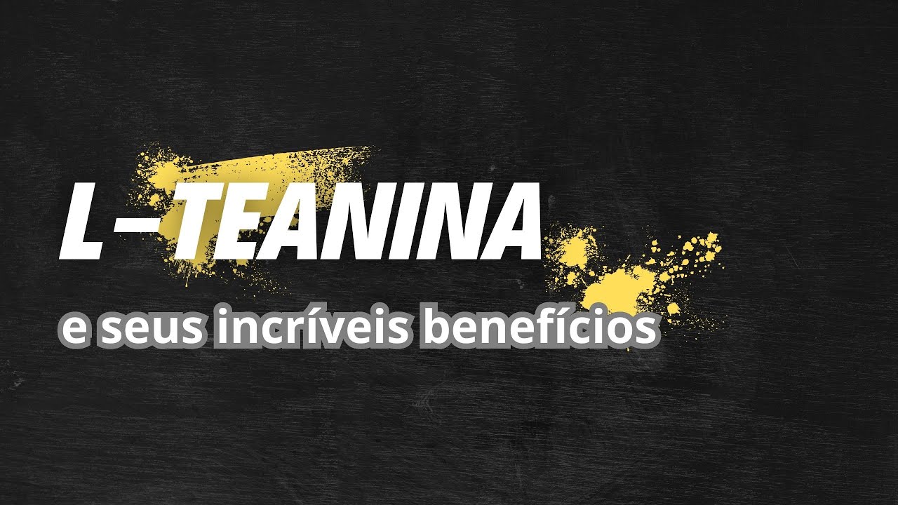 L-TEANINA o suplemento que eu mais prescrevo