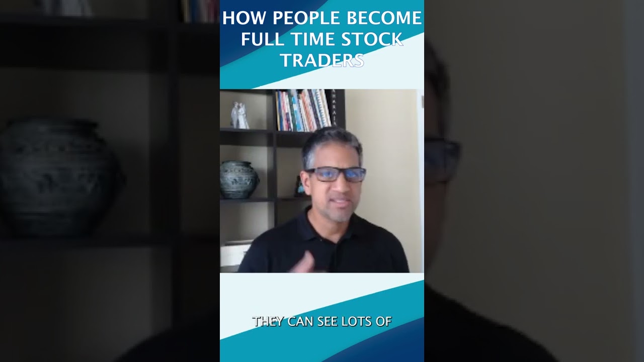 How People Become Full Time Stock Traders 