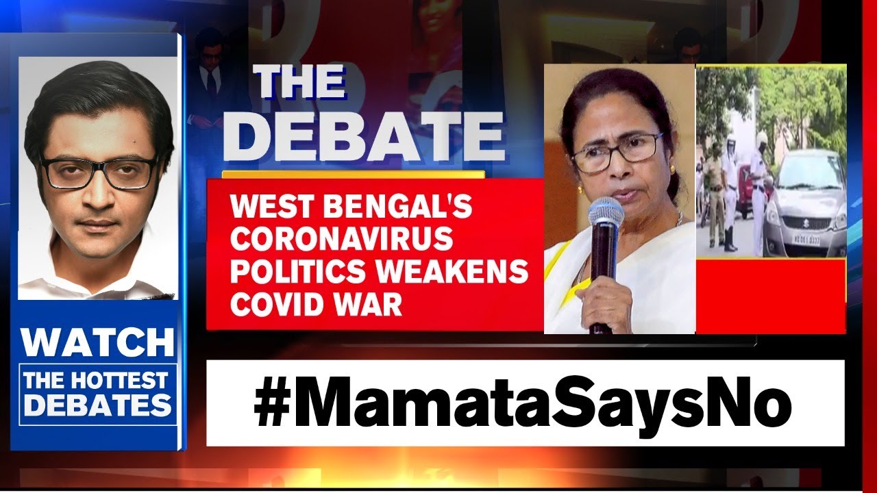 Arnab Goswami Debates: West Bengal's Coronavirus Politics Weakens COVID War