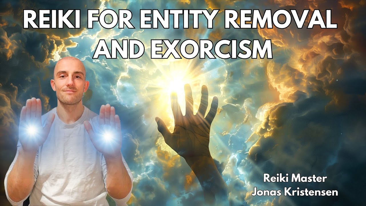 Reiki for Entity Removal and Exorcism | Energy Healing
