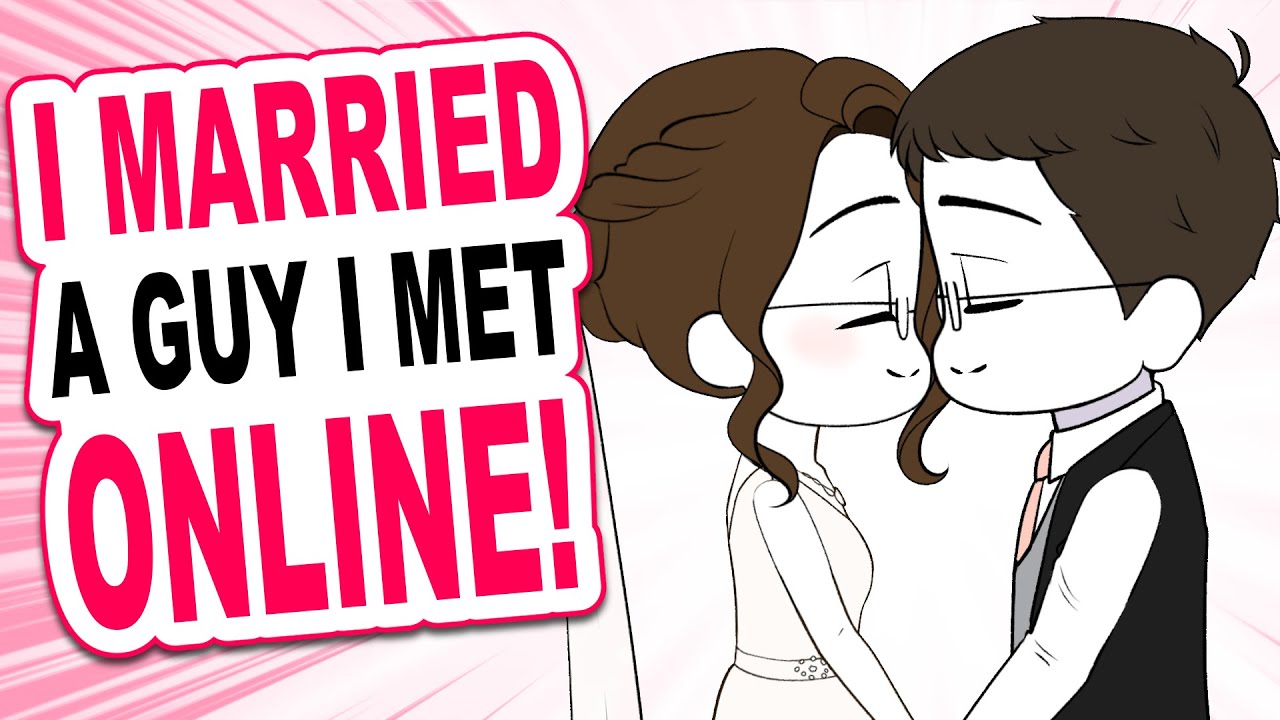 I GOT MARRIED to my Online Boyfriend!? 😲 Animated Storytime!