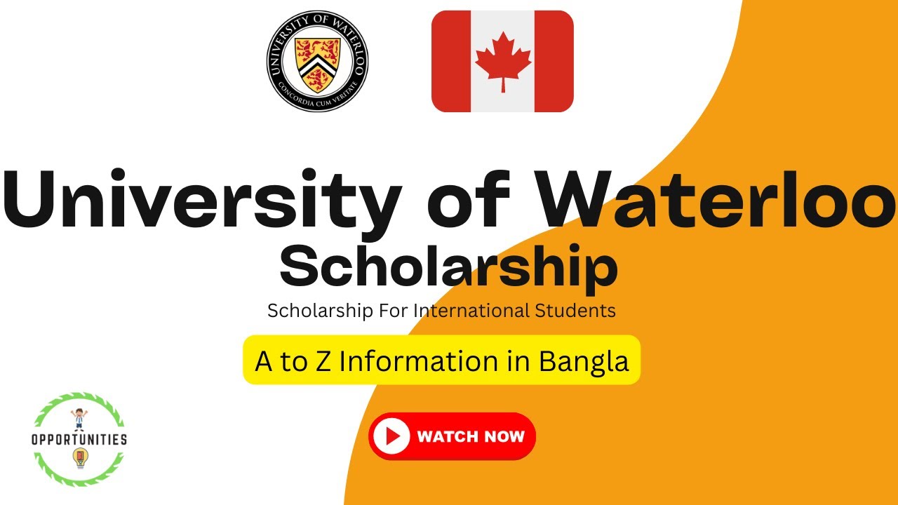 University of Waterloo, Canada, Scholarship| International Students| Bangla| #scholarship #canada