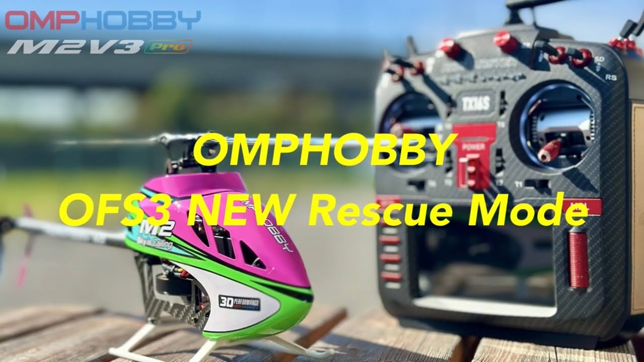 OMPHOBBY OFS3 NEW Rescue Modeを試してみた