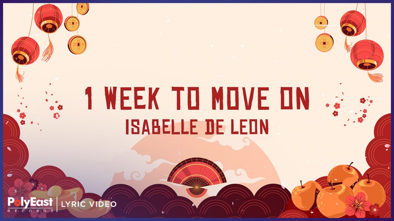 Isabelle de Leon - 1 Week To Move On (Lyric Video)