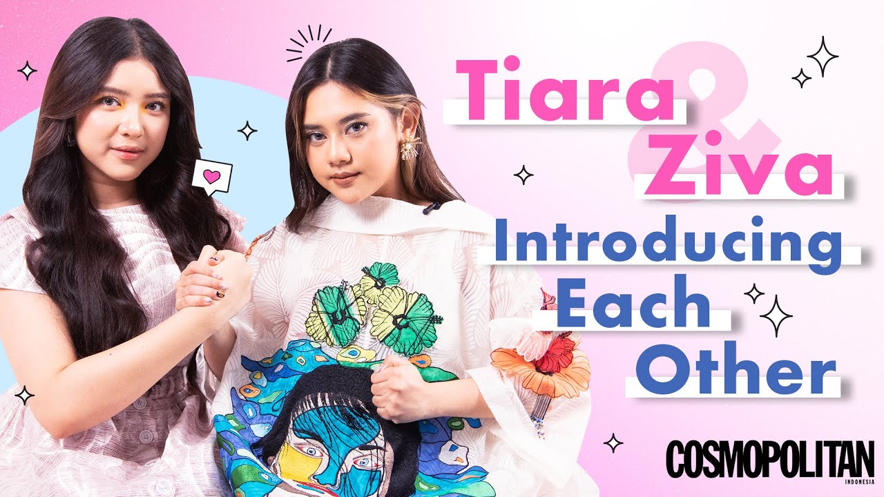 Tiara Andini & Ziva Magnolya Introducing Each Other