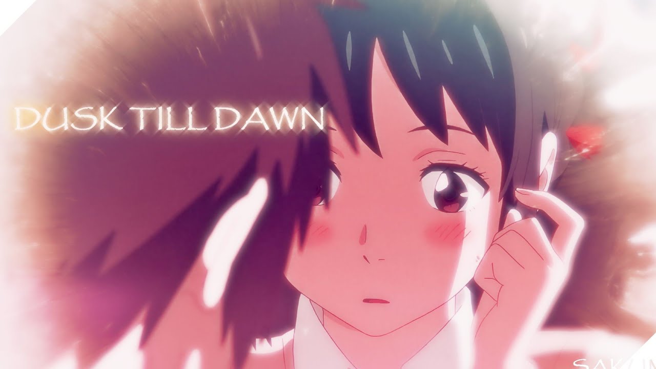 Dusk Till Dawn -「MAD」~ 君の名は。