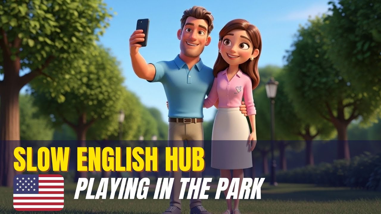 Playing in the Park 🌳 | Slow English Conversation for Beginners