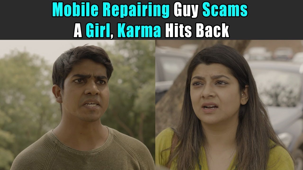 Mobile Repairing Guy Scams A Girl, Karma Hits Back | Purani Dili Talkies | Hindi Short Films