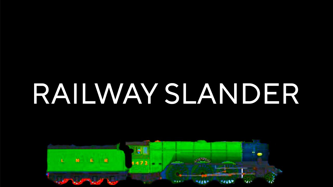 Railway Slander AKA Taking the wee wee out of rail enthusiasts 