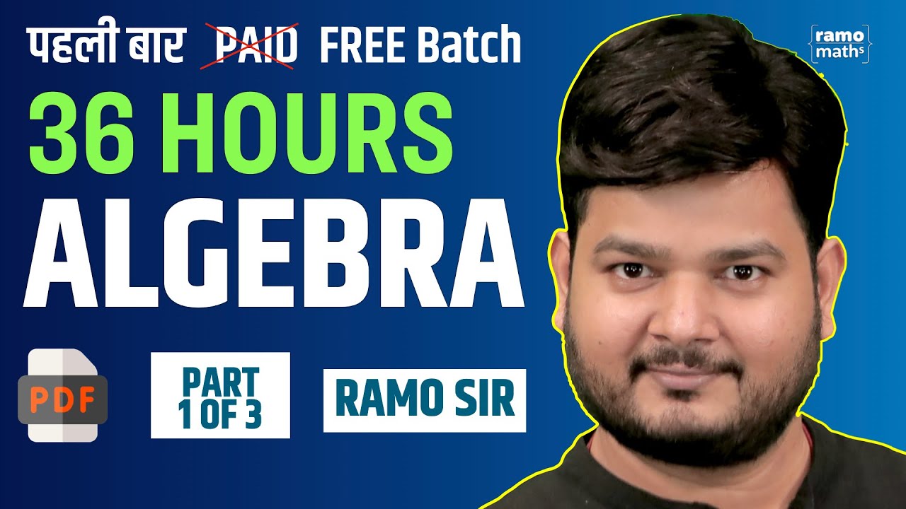 Complete ALGEBRA Part- 1 of 3 by RaMo Sir for SSC CGL, CHSL, CDS (RaMothon)