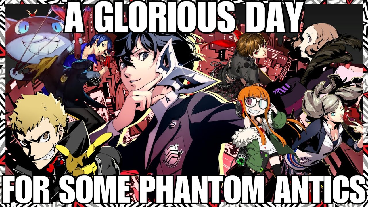 Keeping Up With The Phantom Thieves
