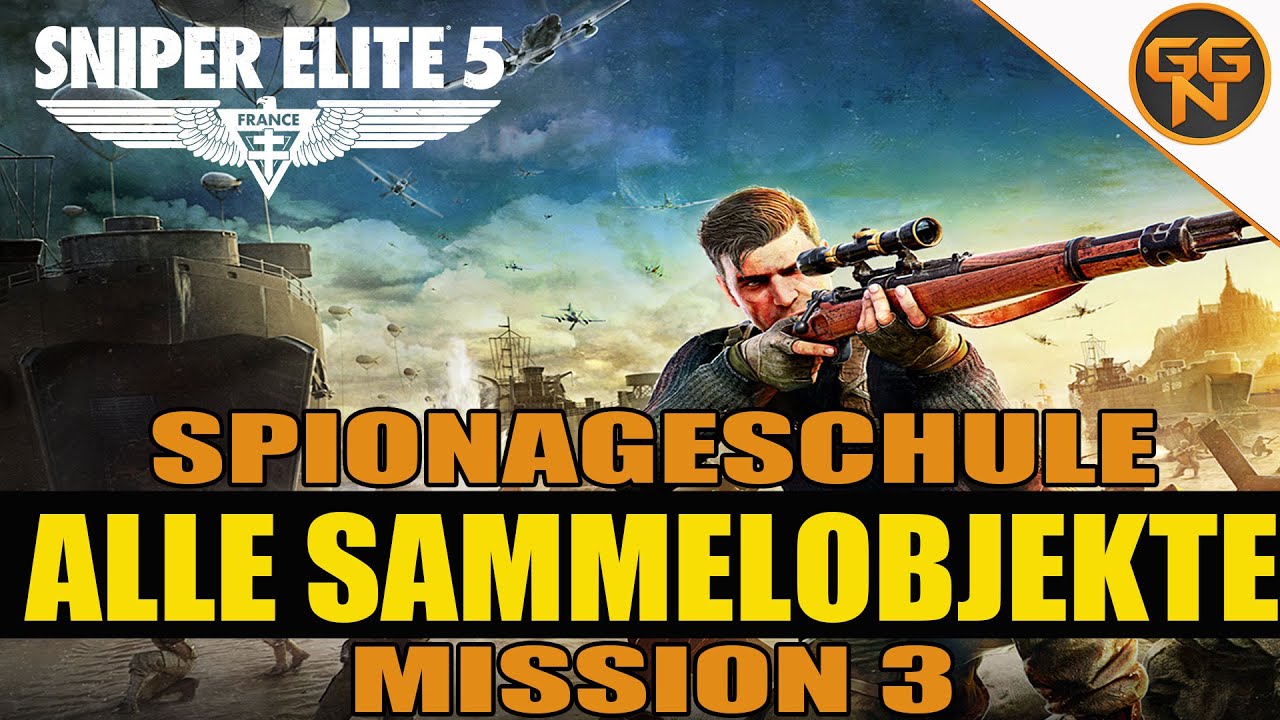 Sniper Elite 5 - 100% Guide Alle Sammelobjekte - All Collectibles - Mission 3 - Spionageschule
