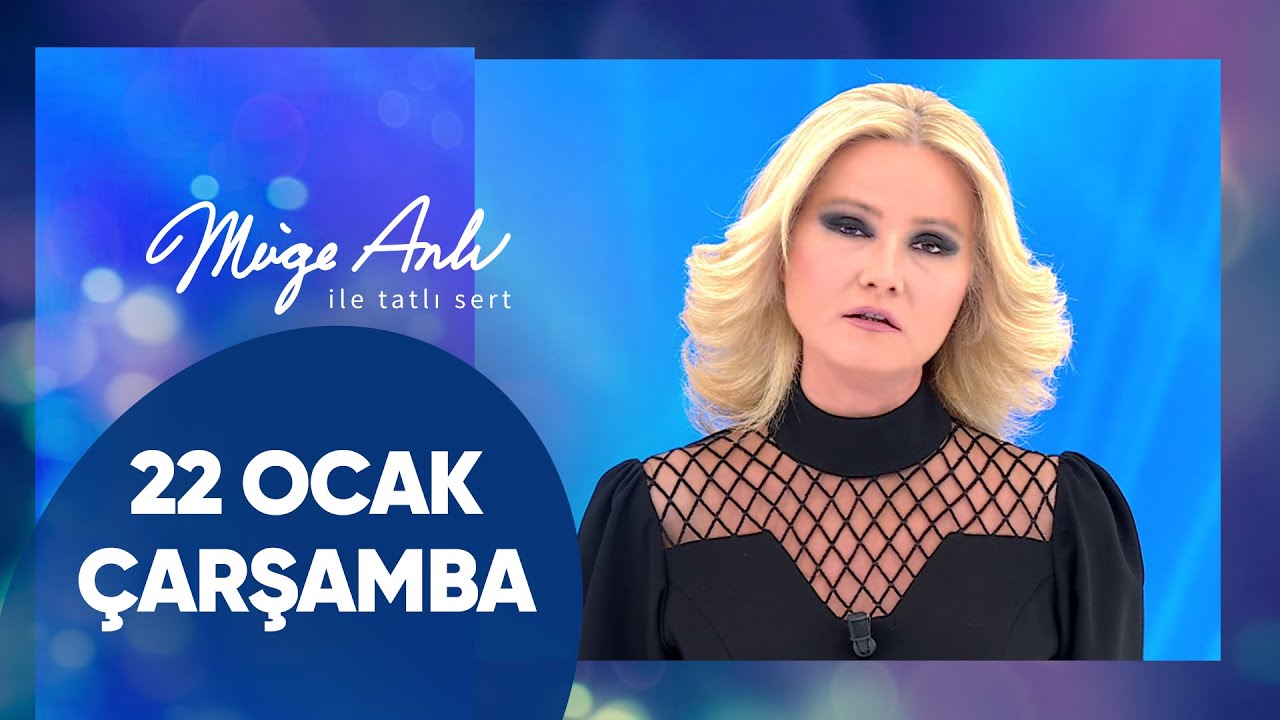 Müge Anlı ile Tatlı Sert | 22 Ocak 2025 Çarşamba - 17. Sezon