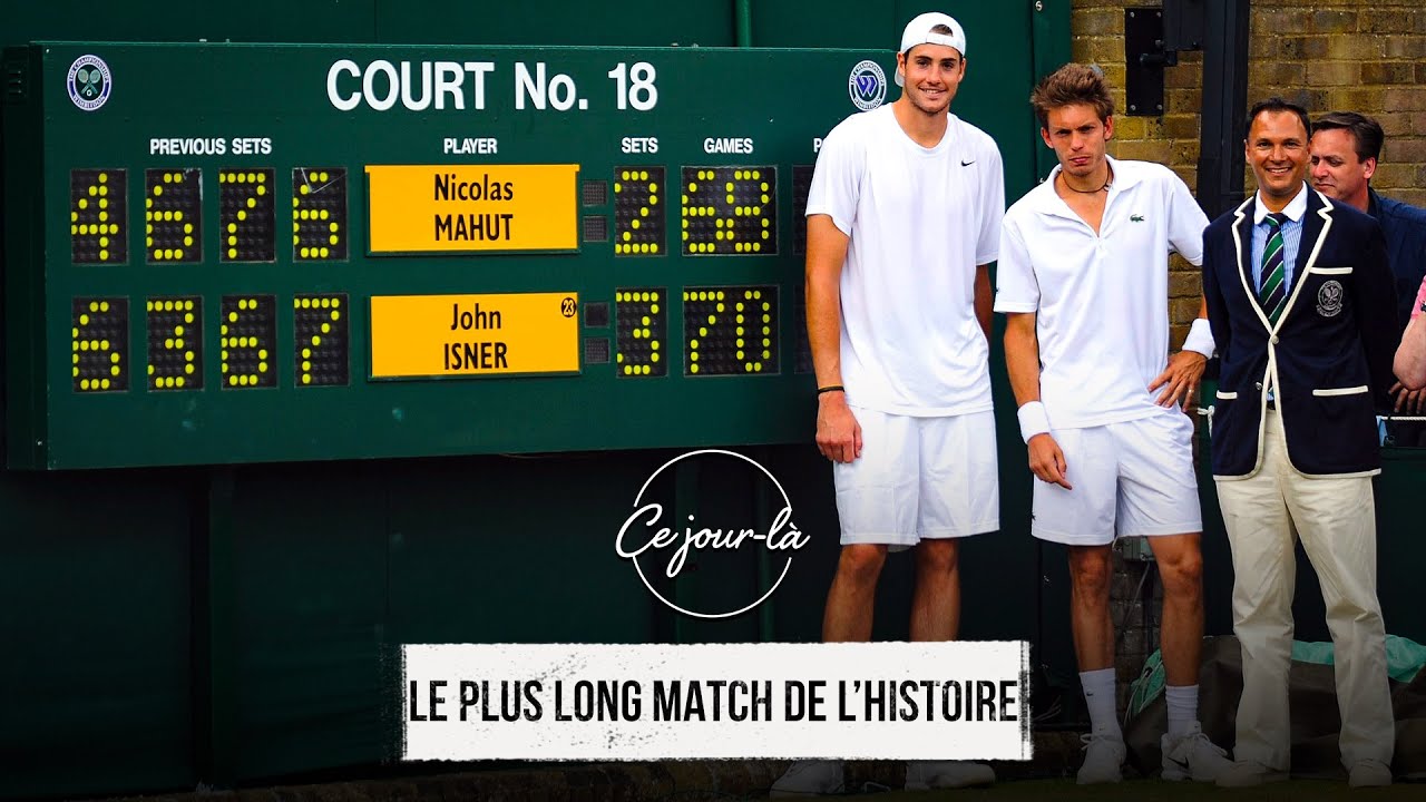 CE JOUR LÀ - Le plus long match de l'histoire 🎾