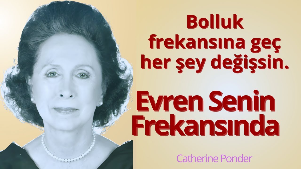 Parayla ve Bolluk Enerjisiyle Nasıl Uyumlanılır | Catharine Ponder