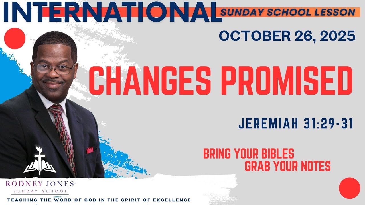Обещанные перемены, Иеремия 31:29-34, 29 октября 2025 г., урок воскресной школы (международный)