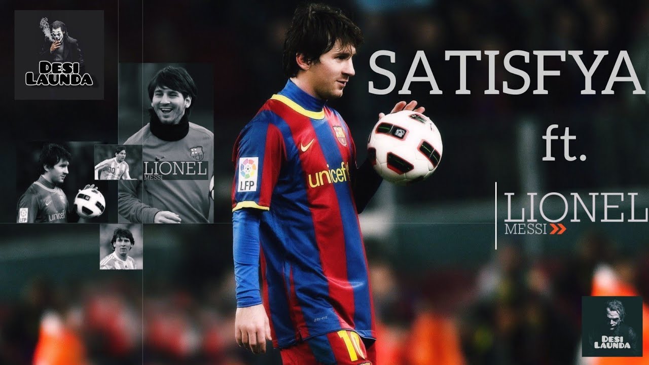 Satisfya ft. Lionel Messi || I am a rider || Desi Launda