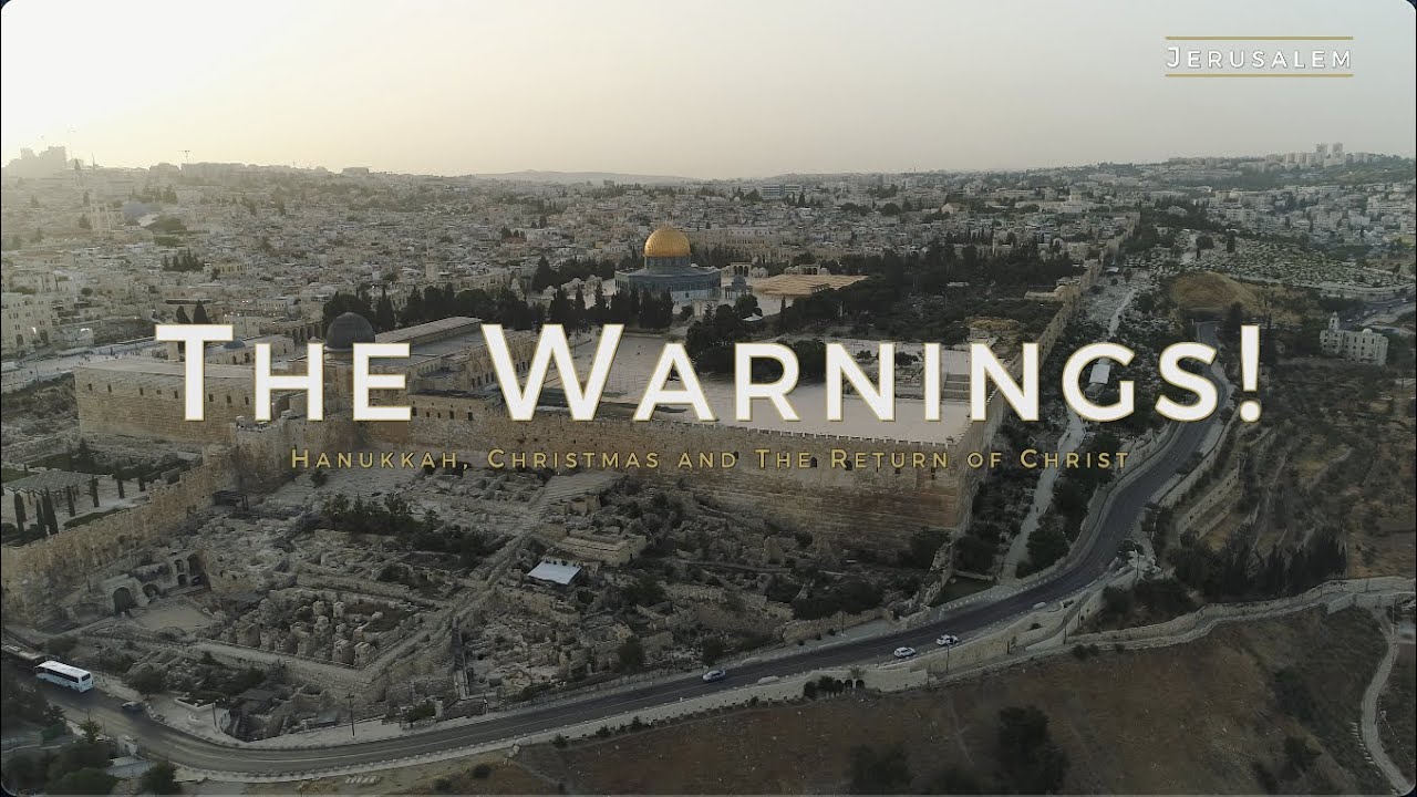 The Warnings! - Hanukkah, Christmas and The Return of Christ - Jacob Prasch