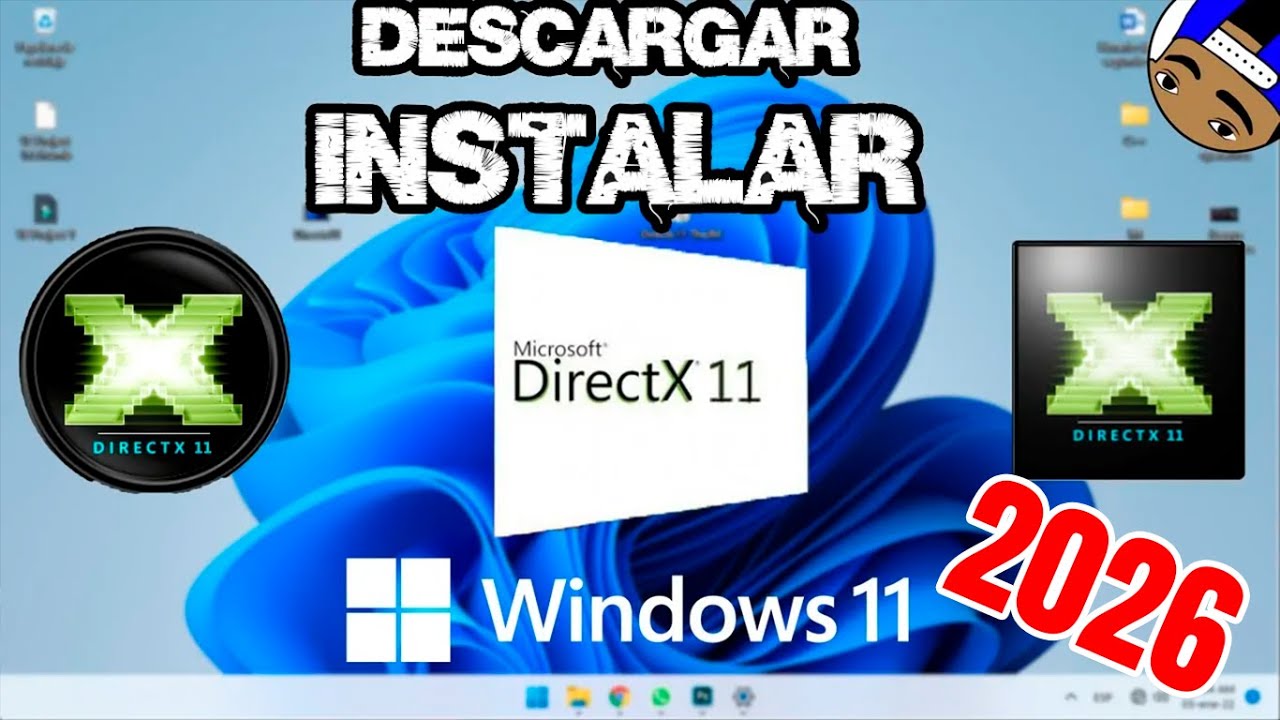 Como instalar DIRECTX 11 para Windows 11 /10, 8,7,XP Actualizado a 2026