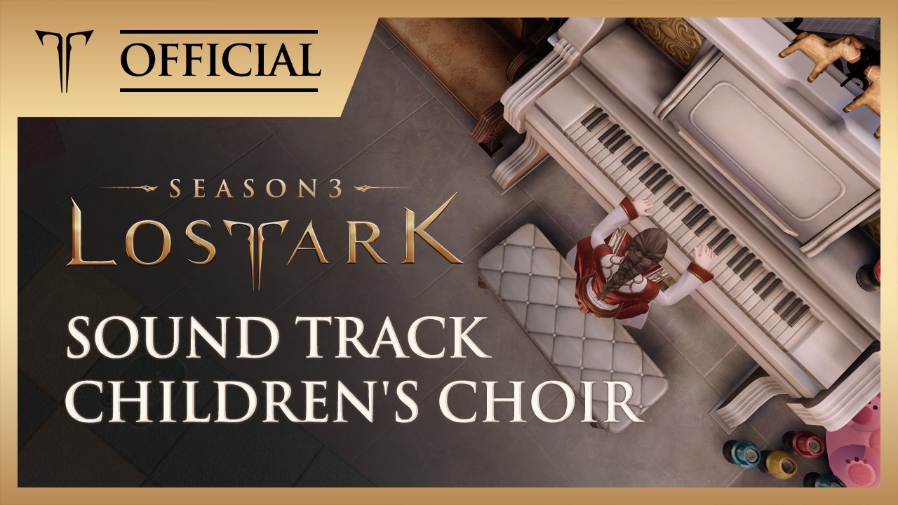 [로스트아크｜OST] 아이들의 합창 (Children's Choir) / LOST ARK Official Soundtrack