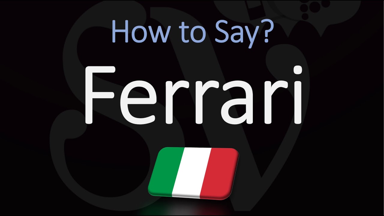 How to Pronounce Ferrari? (CORRECTLY) Italian Pronunciation