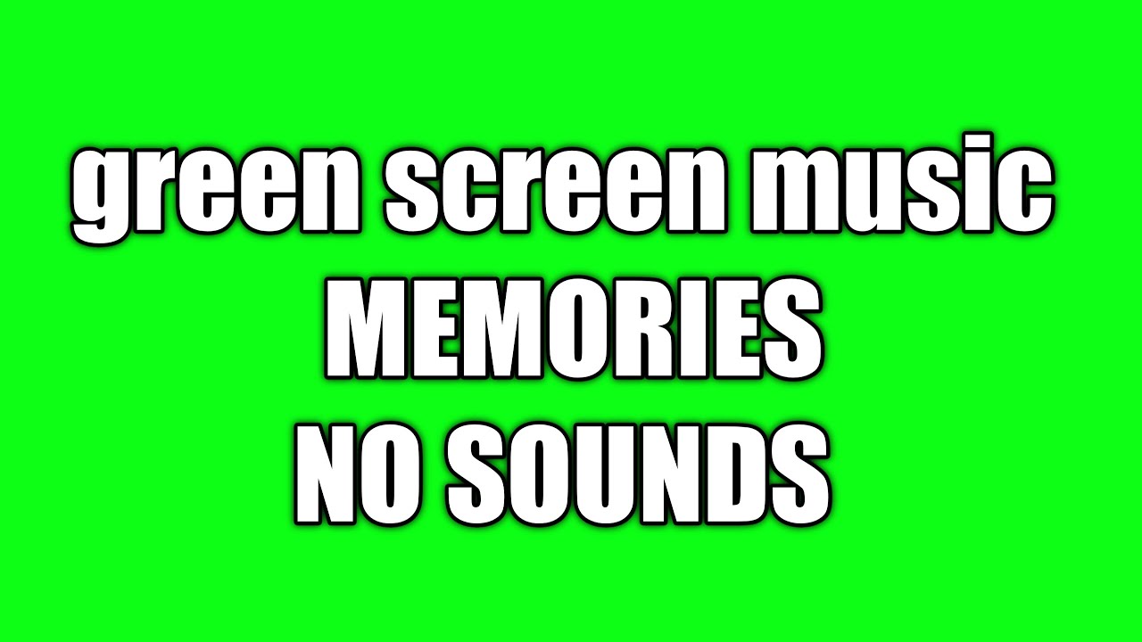 Green screen spectrum music memories no sounds
