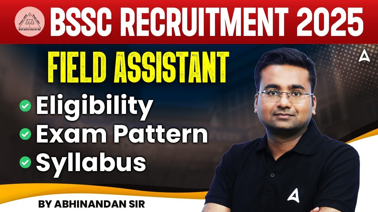 BSSC Field Assistant Vacancy 2025 | Bihar SSC Field Assistant Syllabus, Exam Pattern, Eligibility