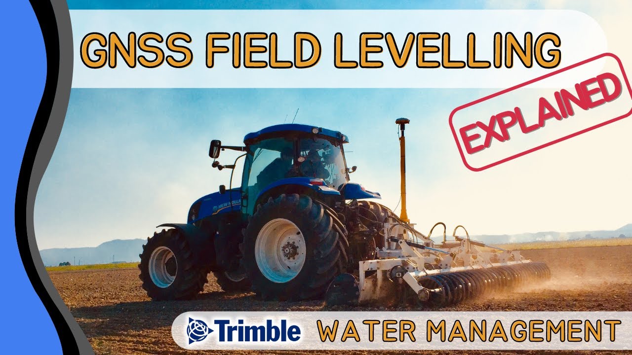 Do You Need to Improve Your Farm Water Management? | Trimble Field Level Explained | Land Forming