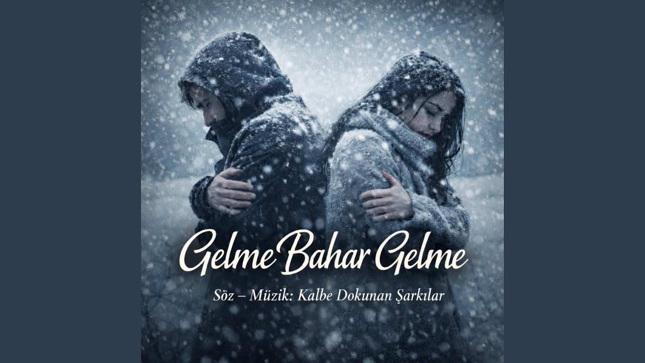 Gelme Bahar Gelme