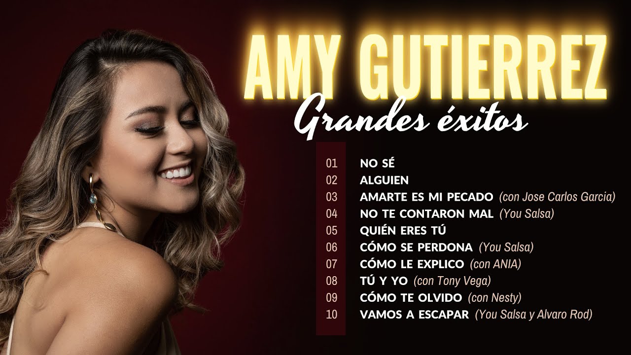 Amy Gutierrez 🎵 Top 10 Canciones y &Eacute;xitos 😎🎧