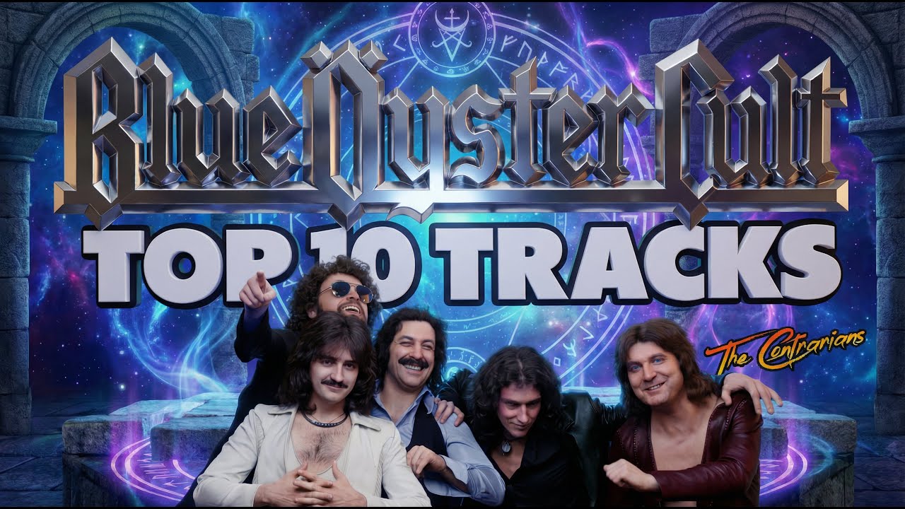 The Contrarians: Blue Öyster Cult - Top Ten Tracks