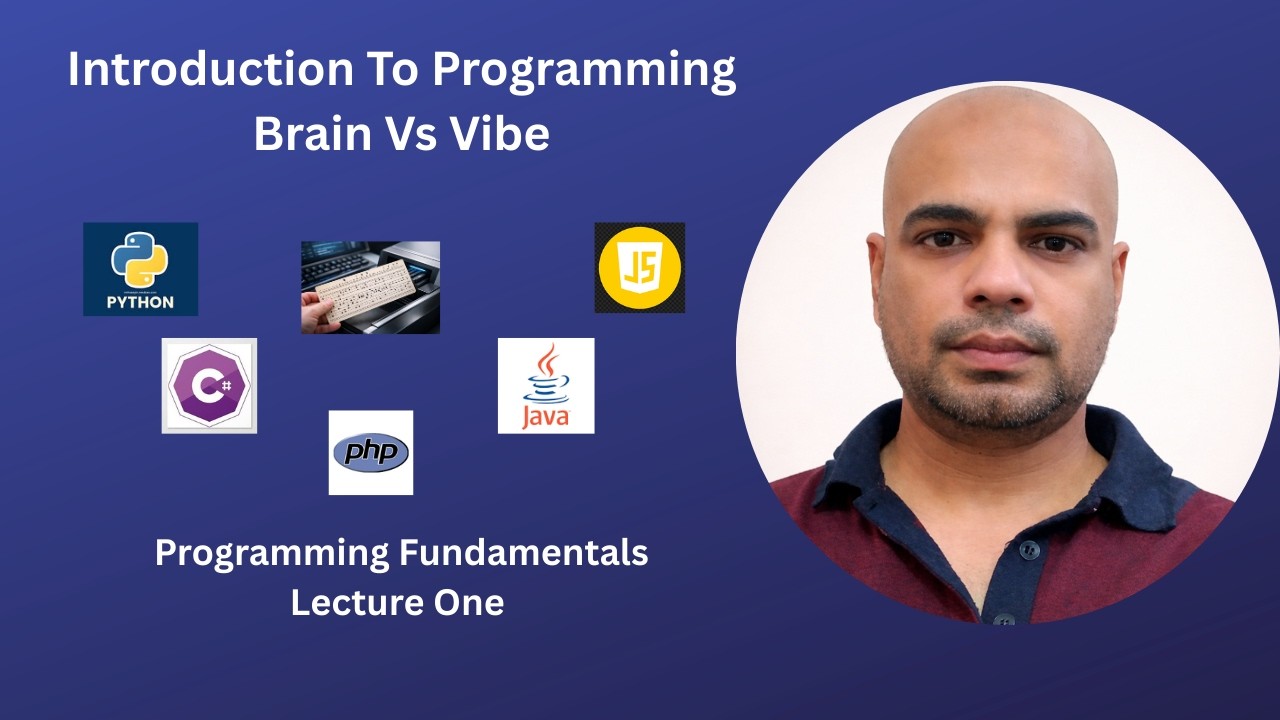 introduction to programming | Brain Vs Vibe Coding